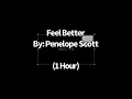 Feel Better -Penelope Scott (1 hour)