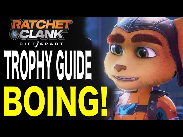 Ratchet & Clank Rift Apart Guide - Boing! - Trophy Guide 