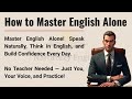 How To Master English At Alone Graded Reader Speak English Naturally And Confidently