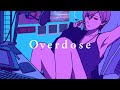 Overdose / アルト・ロージー【cover】