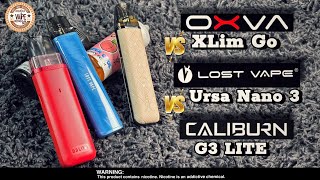 Oxva XLim Go | Caliburn G3 Lite | Ursa Nano 3 by lostvape | who is the best?? #review