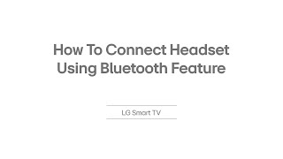 How To Connect Your Headset To LG Smart TV | Bluetooth Feature Guide | LG India