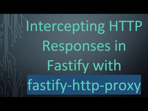Intercepting HTTP Responses in Fastify with fastify-http-proxy