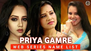 Priya Gamre Web Series List Charmsukh Palang Tod Khalish Kulta Shahad Ullu Mwsd