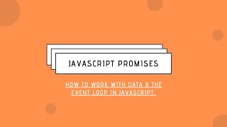JavaScript Promises Basics - Evaluating the need for Promises in JavaScript.