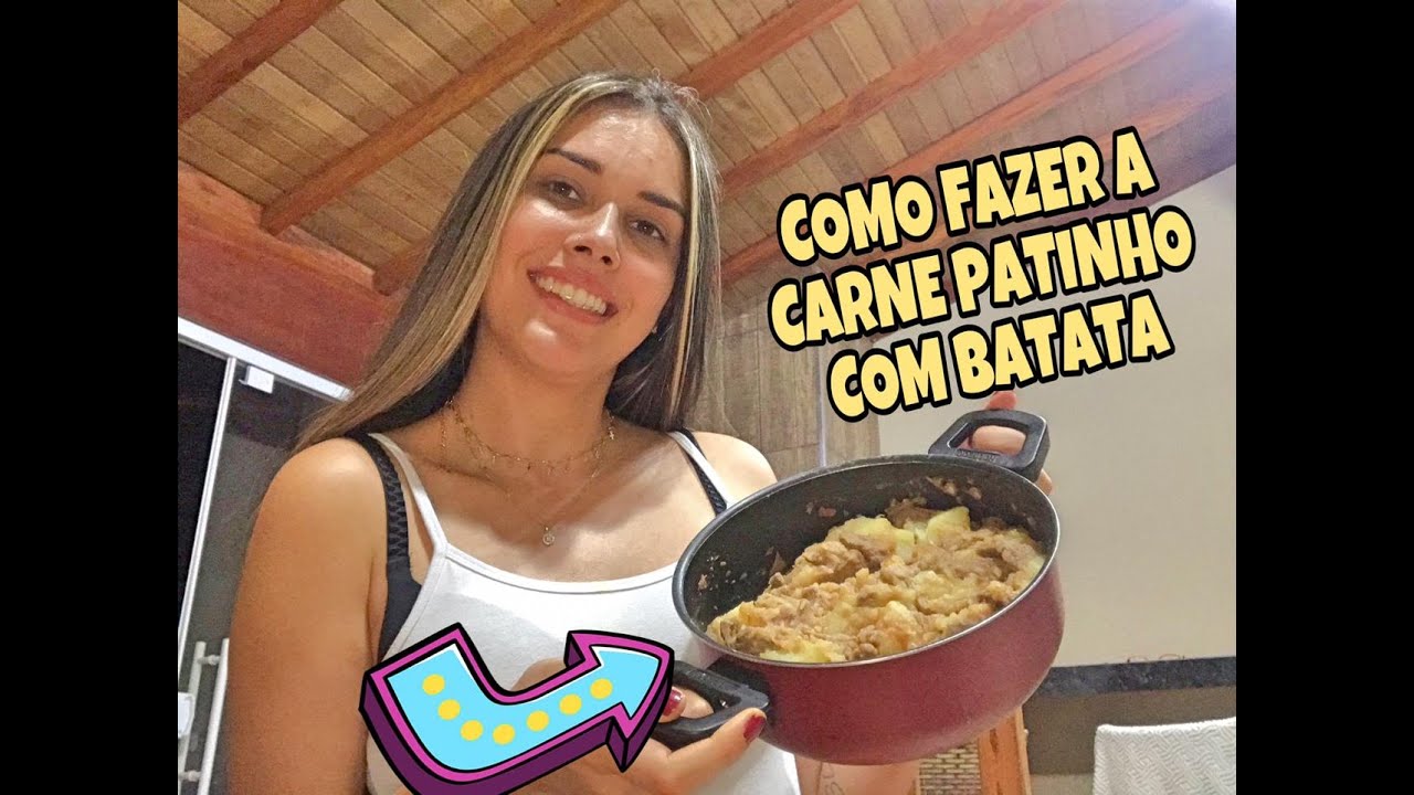 COMO FAZER A CARNE PATINHO COM BATATAS. - YouTube
