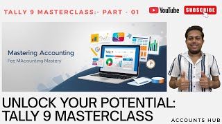 Unlock Your Potential: Tally 9 Masterclass–Master Accounting Like a Pro #tallyprime #tallytutorial