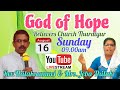 🔴 Live | நம்பிக்கையின் தேவன் | God Of Hope | 16/08/2020 | Sunday Service Live |