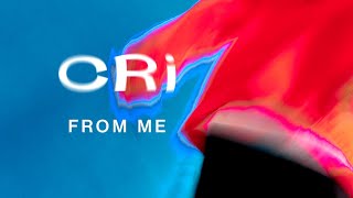 Video thumbnail of "CRi feat. Bernache - From Me"