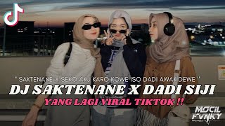 Download Lagu DJ SAKTENANE X SEKO AKU KARO KOWE || DJ SAKTENANE X DADI SIJI VIRAL TIKTOK TERBARU 2023 MP3