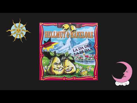 Hellmut & Hanelore — Hellmut & Hanelore – La Da Dee La Di Daa (Oggersheimer Tanz Mix)