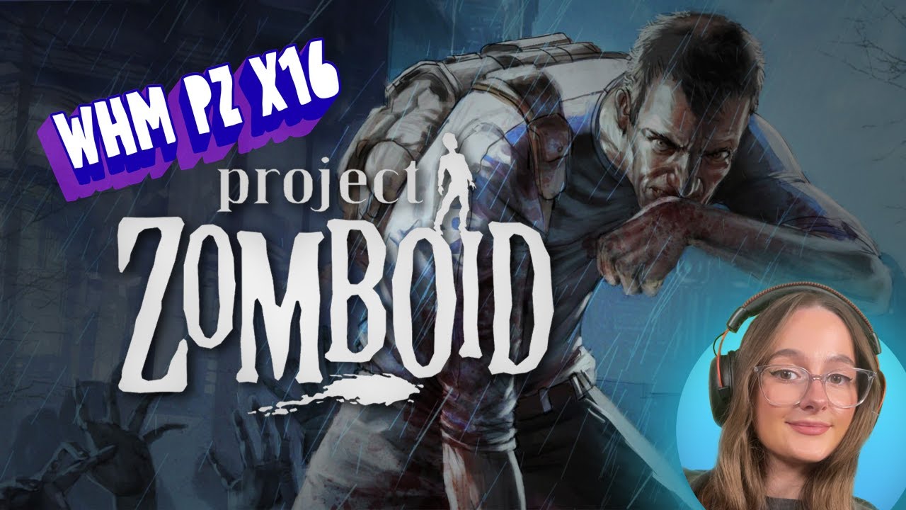 🔴 Project Zomboid B42 Multiplayer Adventures! | !WHMx16 (pt. 5)