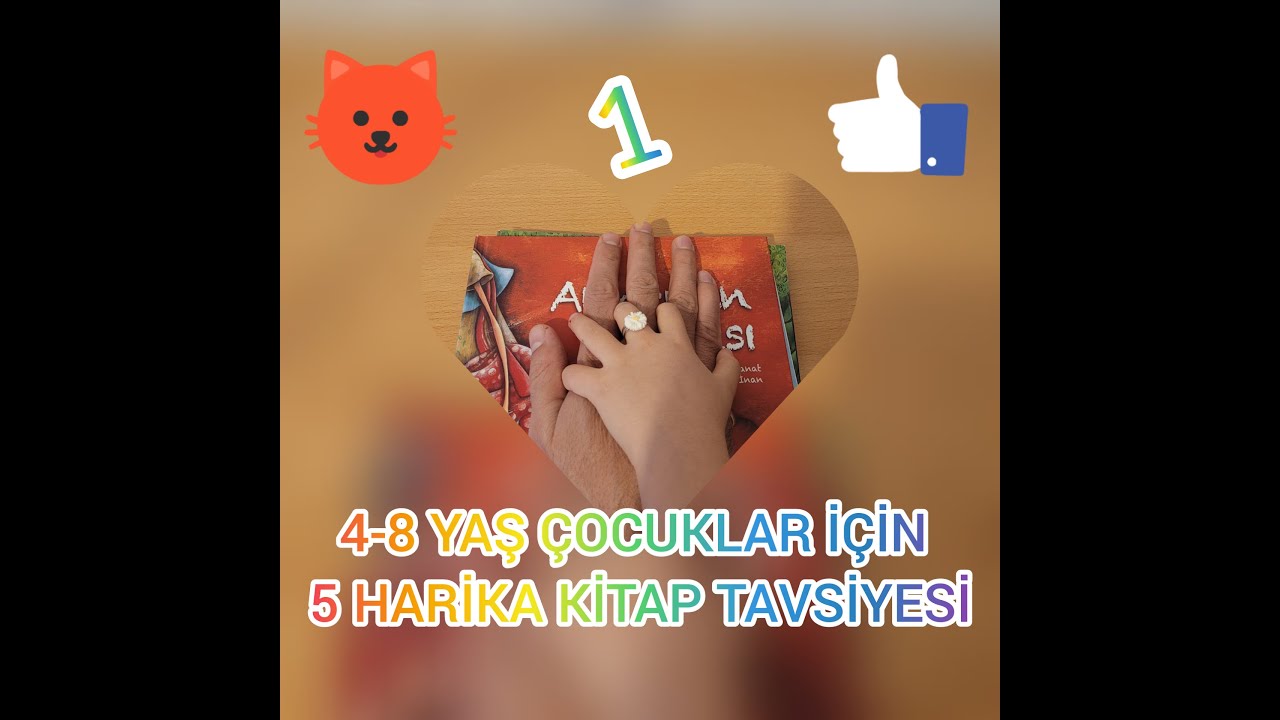 4-8 Yaş Arası Çocuklar İçin 5 Harika Kitap Tavsiyesi 1 #çocuk kitapları#kitap tavsiye#