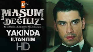 Masum Değiliz - Yakında 2. Tanıtım
