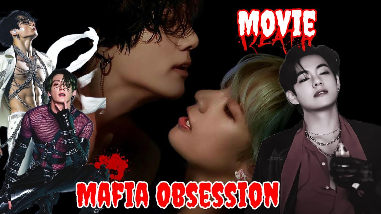 Mafia obsession 🍼 movie 🎥🍿 taekook love story 🍼 #bts #taekook @BTSMyOxygen