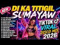 BEST🔥 TIKTOK DISCO PARTY 2026 - DI KA TITIGIL SUMAYAW X LATEST TIKTOK VIRAL APRIL 2026 🇵🇭