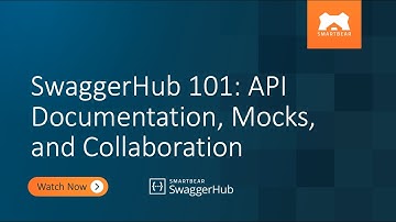 SwaggerHub 101: API Documentation, Mocks, and Collaboration