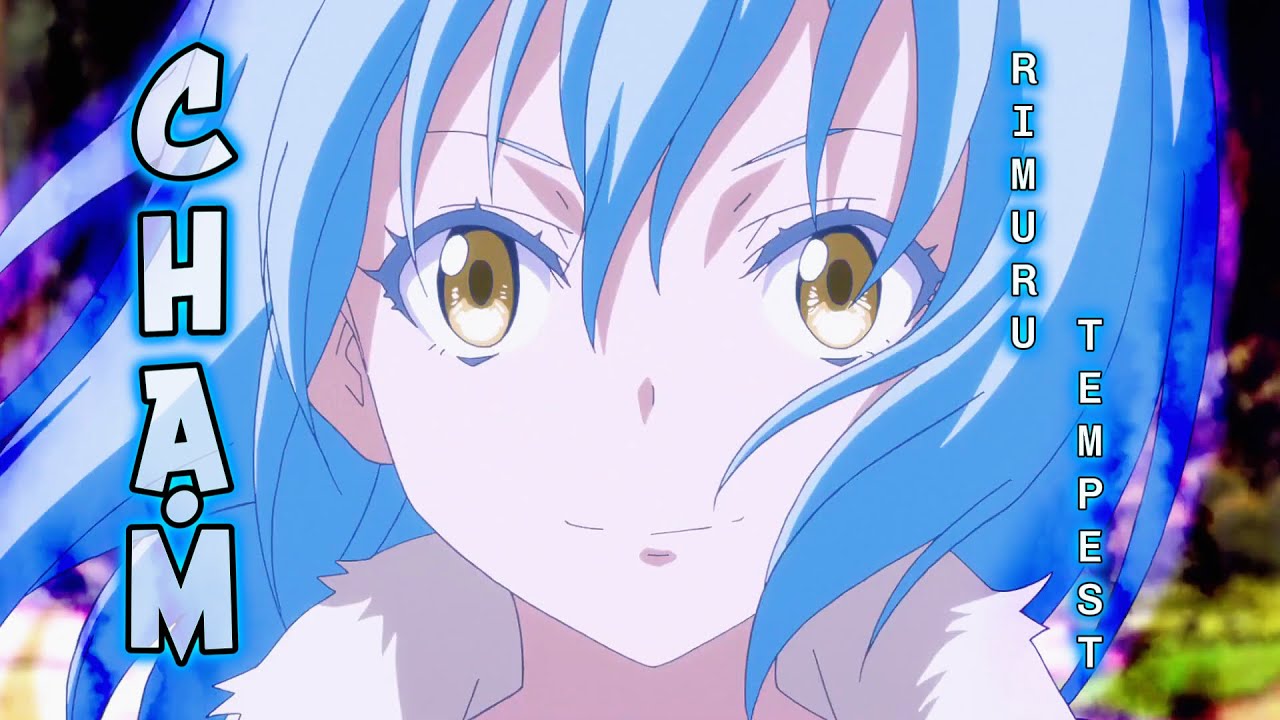 CHẠM - [AMV] - [ Rimuru Tempest / Tensei-Shitara Slime Datta Ken ] | M.K 013