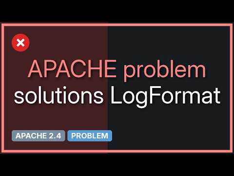 LogFormat apache 2.4 not work (2 Solutions!!)