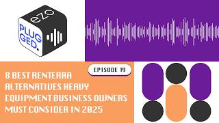 8 Best Renterra Alternatives Heavy Equipment Business Owners Must Consider - Episode 19