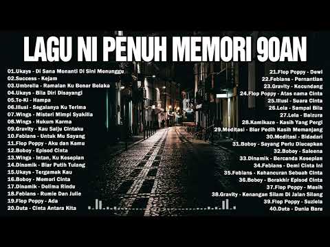 Lagu Ni Penuh Memori - Lagu Rock Jiwang 90an Terbaik - Lagu Kenangan Sepanjang Masa