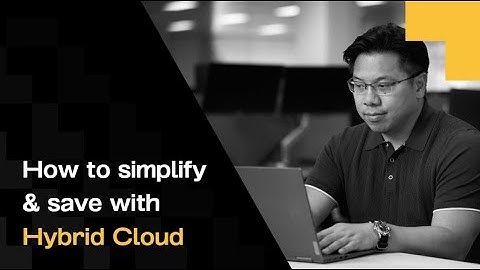 Cloud Chaos?  How to simplify and save with hybrid cloud