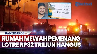 Rumah Mewah Pemenang Lotre Rp32 Triliun Hangus Terbakar di LA
