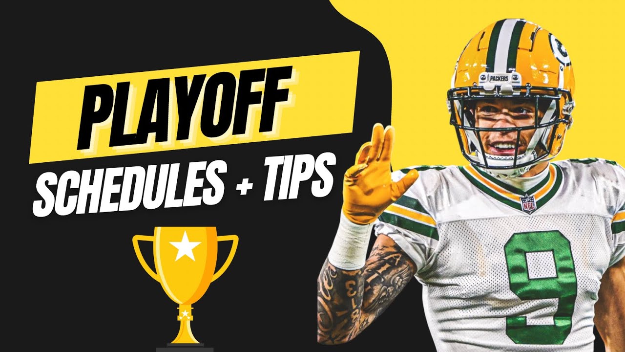 FANTASY PLAYOFFS PRIMER: Best Schedules + Tips to Win Your League
