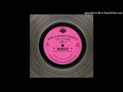 A - Bingo Bango Bongo Collective - Bingo