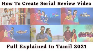 How To Create Vijay Tv Serial Review Video In Tamil 2021 | Create Serial Review Video In Tamil screenshot 4