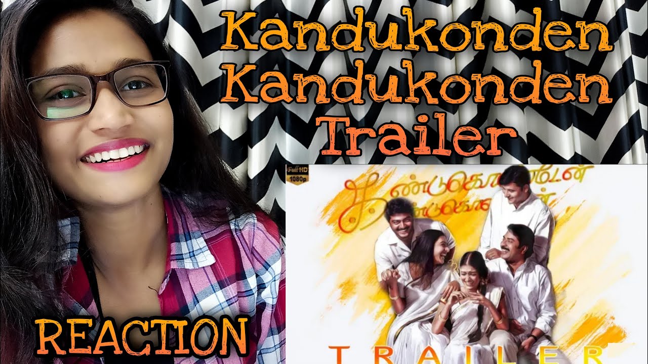 kandukonden Kandukonden trailer | Saranghi Reacts