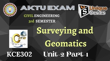 U2_P1 | Surveying and Geomatics | Civil Engineering B.tech 2nd year | AKTU Lecture #unique_series