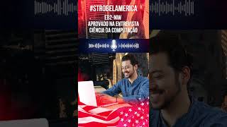 🇺🇸 Green Card aprovado! 🎉Profissional de Ciência da Computação aprovado na entrevista.