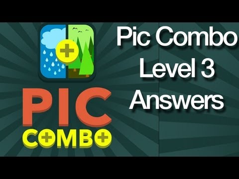 Pic Combo Level 3 Answers