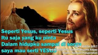 SEPERTI YESUS SEPERTI YESUS ITU SAJA YANG KUPINTA- LAGU PANTEKOSTA LAMA