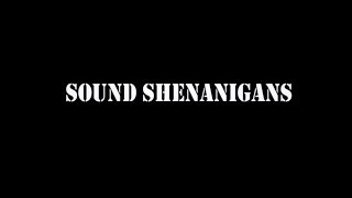 1 Minute Short: Sound Shenanigans