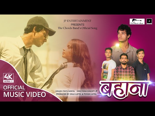 Bahana | Official Music Video | Jp Ft. Kreesha poudel |  Pintu sanyal ( The Chords Band ) class=