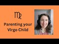 How to Parent your Virgo Child