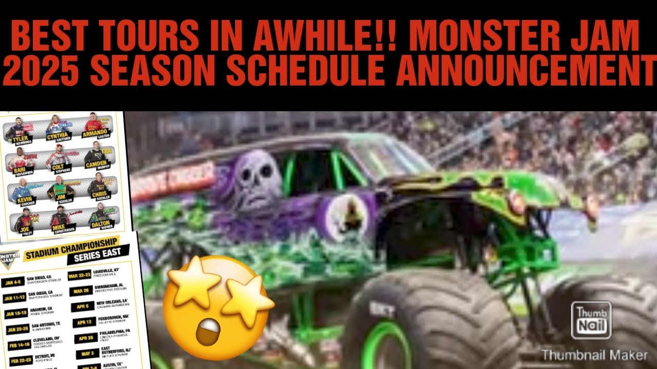 BEST TOURS IN AWHILE!! MONSTER JAM 2025 SEASON SCHEDULE ANNOUNCEMENT ...
