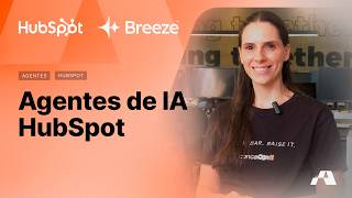 Agentes de IA da HubSpot: Como usar o Breeze na prática.