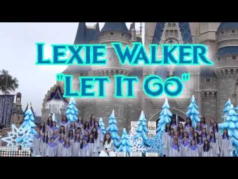 Lexie Walker - Let It Go (Performed at Disney's Magic Kingdom) (2014)