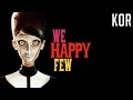 [한글]위 해피 퓨 모든 트레일러 | We Happy Few