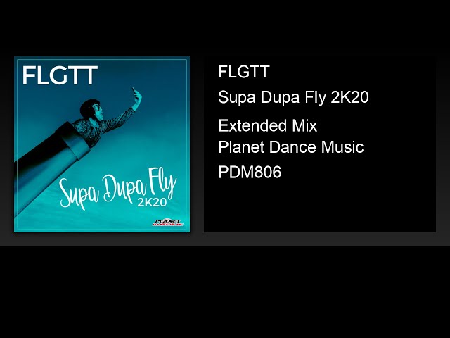 FLGTT - Supa Dupa Fly 2K20