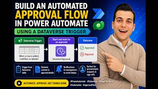 How to Build an Approval Flow in Power Automate + Dataverse (Step-by-Step)