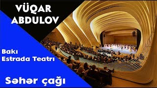 Vüqar Əbdülov - \