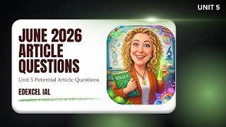 Edexcel IAL Biology Unit 5 June 2026 Article Explained | Likely Exam Questions