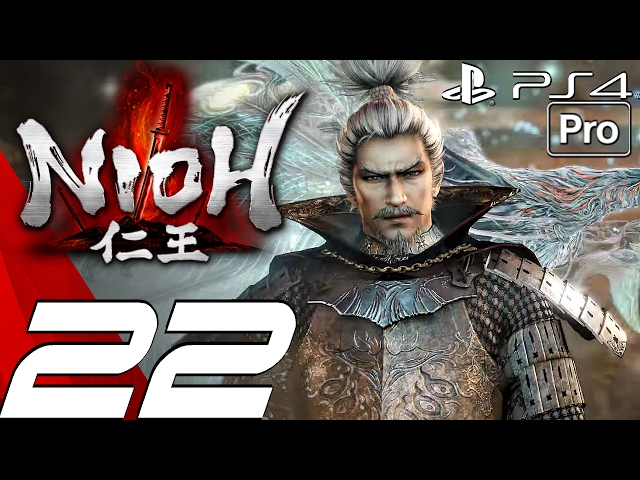 Nioh - Gameplay Walkthrough Part 22 - Oda Nobunaga Boss Fight (PS4 PRO)