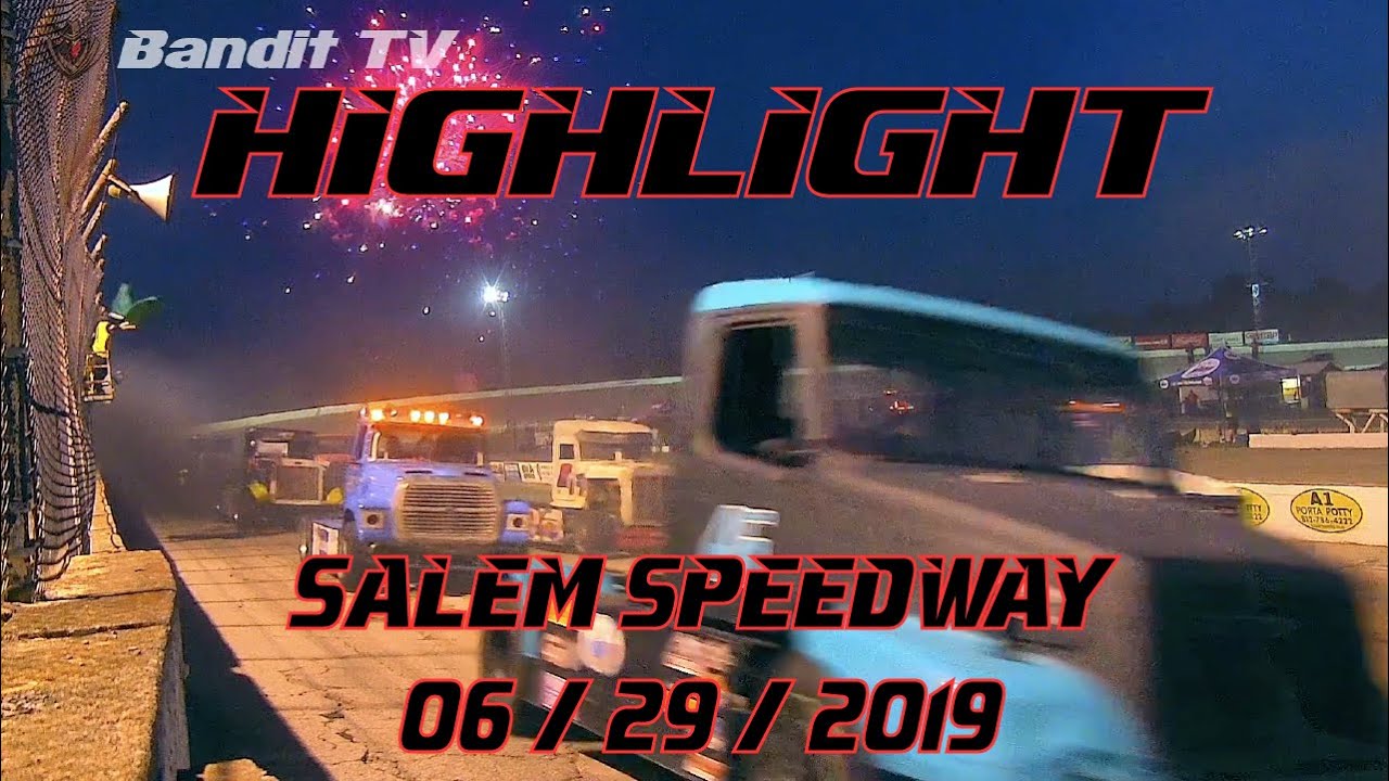 Highlights from Salem Speedway 6/29/19 YouTube