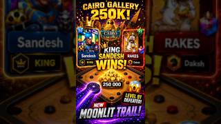 🌙 NEW Moonlit Trail Unlocked | Cairo Gallery 250K Epic Win!🔥 Carrom Pool #carrompool #gaming #shorts