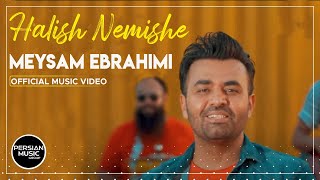 Meysam Ebrahimi - Halish Nemishe I Official Video ( میثم ابراهیمی - حالیش نمیشه )